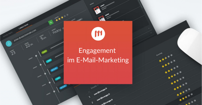 Engagement & E-Mail-Marketing: Messen und gezielter vorgehen!