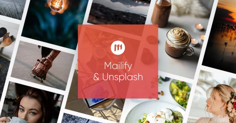 Unsplash & Mailify: millions of images at your fingertips
